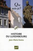 Couverture du livre « Histoire du Luxembourg (5e édition) » de Jean-Marie Kreins aux éditions Que Sais-je ?