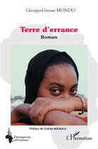 Couverture du livre « Terre d'errance » de Georges-Giresse Mondo aux éditions L'harmattan