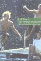 Couverture du livre « Une jeunesse américaine » de Rich Cohen aux éditions Denoel