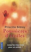 Couverture du livre « Poussières d'étoiles » de Priscille Sibley aux éditions Pocket