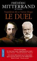 Couverture du livre « Napoléon III et Victor Hugo ; le duel » de Frederic Mitterrand aux éditions Pocket