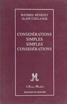 Couverture du livre « Considérations simples, simples considérations » de Mathieu Benezet et Pierre Coulange aux éditions Rocher