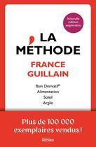 Couverture du livre « La méthode » de France Guillain aux éditions Rocher