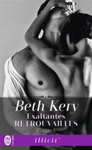 Couverture du livre « Exaltantes retrouvailles Tome 1 » de Beth Kery aux éditions J'ai Lu