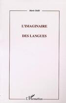 Couverture du livre « L'imaginaire des langues » de Marie Dolle aux éditions Editions L'harmattan