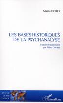 Couverture du livre « Bases historiques de la psychanalyse » de Maria Dorer aux éditions L'harmattan