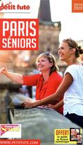 Couverture du livre « GUIDE PETIT FUTE ; THEMATIQUES : Paris seniors (édition 2019) » de Collectif Petit Fute aux éditions Le Petit Fute