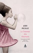 Couverture du livre « La tristesse des éléphants » de Jodi Picoult aux éditions Actes Sud