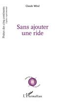 Couverture du livre « Sans ajouter une ride » de Claude Wind aux éditions L'harmattan