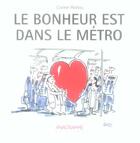 Couverture du livre « Le Bonheur Est Dans Le Metro » de Corinne Moriou aux éditions Anagramme