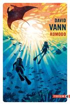 Couverture du livre « Komodo » de David Vann aux éditions Gallmeister