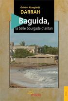 Couverture du livre « Baguida, la belle bourgade d'antan » de Darrah G A. aux éditions Jets D'encre