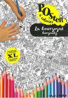 Couverture du livre « La Bourgogne ; poster à colorier » de  aux éditions La Petite Boite