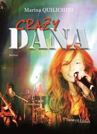 Couverture du livre « Crazy Dana » de Marina Quilichini aux éditions Melibee