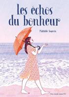 Couverture du livre « Les échos du bonheur » de Mathilde Angevin aux éditions Des Ronds Dans L'o