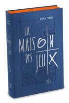 Couverture du livre « La maison des Jeux : l'intégrale » de Claire North aux éditions Le Belial