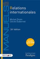 Couverture du livre « Relations internationales (édition 2020) » de Michel Drain et Cecile Dubernet aux éditions Bruylant