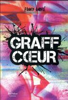 Couverture du livre « Graff coeur » de Fanny Andre aux éditions Marabout