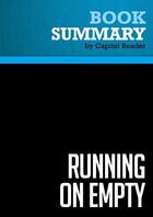 Couverture du livre « Summary: Running On Empty : Review and Analysis of Peter G. Peterson's Book » de Businessnews Publishing aux éditions Political Book Summaries