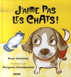 Couverture du livre « J'aime pas les chats ! » de Kaye Umansky aux éditions Grund