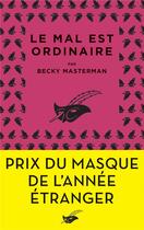 Couverture du livre « Le mal est ordinaire » de Becky Masterman aux éditions Editions Du Masque