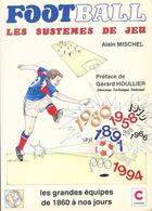 Couverture du livre « Football, les systemes de jeu » de Alain Mischel aux éditions Chiron