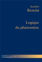 Couverture du livre « Logique du phenomene » de Jocelyn Benoist aux éditions Hermann