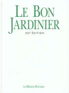 Couverture du livre « Le bon jardinier t2 - encyclopedie horticole - - 153eme edition entierement refondue » de Jean-Noel Burte aux éditions Flammarion