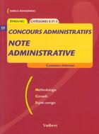 Couverture du livre « Concours Administratifs De Categories B Et A ; La Note Administrative » de Isabelle Renaudineau aux éditions Vuibert