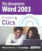 Couverture du livre « Vos documents word 2003 en quelques clics » de Jean-Paul Mesters aux éditions Micro Application
