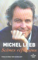 Couverture du livre « Scènes réflexions » de Michel Leeb aux éditions Cherche Midi