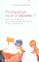 Couverture du livre « Pourquoi on nous a séparés ? récits de vie croisés : des enfants placés, des parents et des professionnels » de Enriquez aux éditions Eres