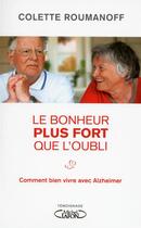 Couverture du livre « Le bonheur plus fort que l'oubli » de Colette Roumanoff aux éditions Michel Lafon