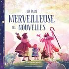 Couverture du livre « La plus merveilleuse des nouvelles » de Michael Sally et Sengsavane Chounramany aux éditions Excelsis