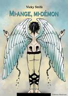 Couverture du livre « Mi-ange, mi-démon » de Vicky Strife aux éditions Benevent