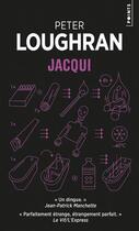 Couverture du livre « Jacqui » de Peter Loughran aux éditions Points