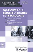 Couverture du livre « 100 fiches pour réussir sa licence de psychologie » de Catherine Pele-Bonnard aux éditions Studyrama