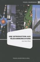 Couverture du livre « Introduction aux télécommunications » de Dilhac J aux éditions Pu Du Midi
