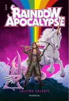 Couverture du livre « Rainbow Apocalypse » de Valroff Tristan aux éditions Rouergue
