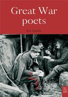 Couverture du livre « Great war poets » de Eric Labayle aux éditions Editions Sutton