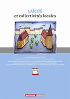 Couverture du livre « Laïcité et collectivités locales » de Hugues Portelli aux éditions Territorial