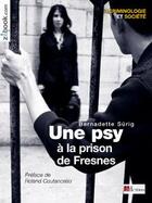 Couverture du livre « Une psy à la prison de Fresnes » de Bernadette Surig aux éditions Demos