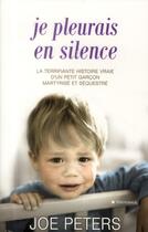 Couverture du livre « Je pleurais en silence » de Joe Peters aux éditions City