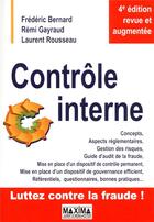 Couverture du livre « Contrôle interne (4e édition) » de Frederic Bernard et Remi Gayraud et Laurent Rousseau aux éditions Maxima