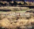 Couverture du livre « Le Jardin Plume ; comme un jeu avec la nature » de Sylvie Quibel et Patrick Quibel aux éditions Eugen Ulmer