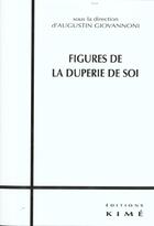 Couverture du livre « Figures de la duperie de soi » de Augustin Giovannoni aux éditions Kime