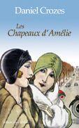 Couverture du livre « Les chapeaux d'Amélie » de Crozes Daniel aux éditions Libra Diffusio