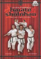 Couverture du livre « Karaté-do shotokan ; 18 kata superieurs ; 124 bunkai » de Stephane Fauchard aux éditions Budo