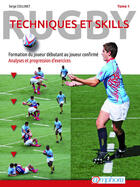 Couverture du livre « Rugby ; techniques et skills formation du joueur debutant au joueur confirme t1 » de Serge Collinet aux éditions Amphora
