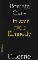 Couverture du livre « Un soir avec Kennedy » de Romain Gary aux éditions L'herne
